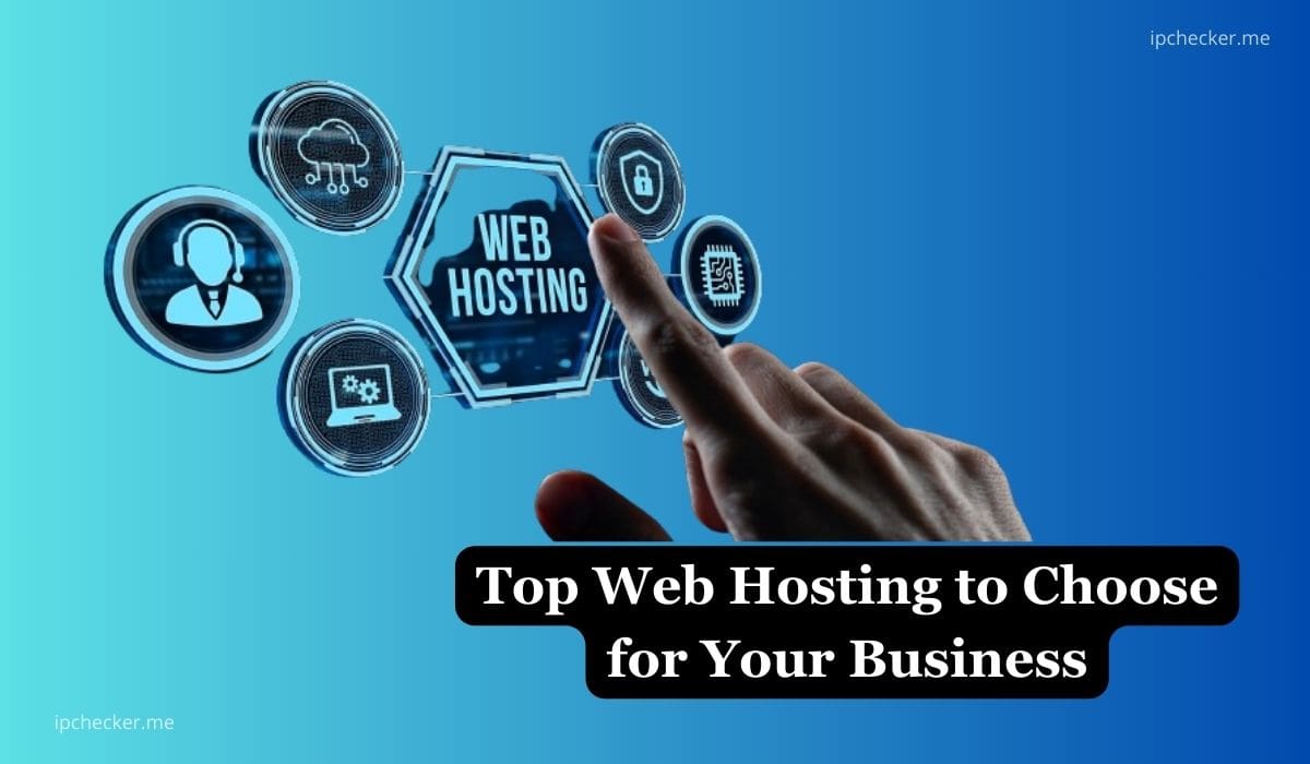 8 Top Web Hosting to Choose for Your Business
